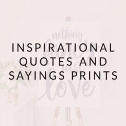 Inspirational Quotes & Sayings Prints